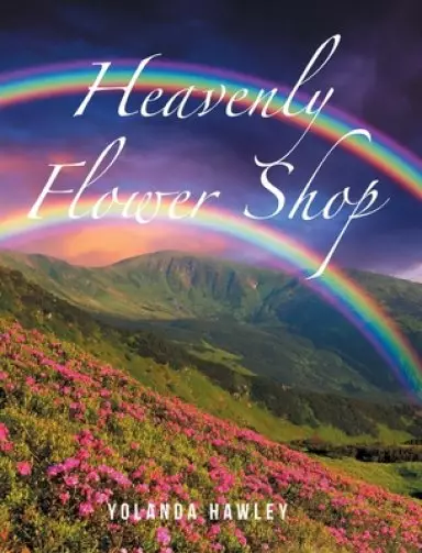 Heavenly Flower Shop