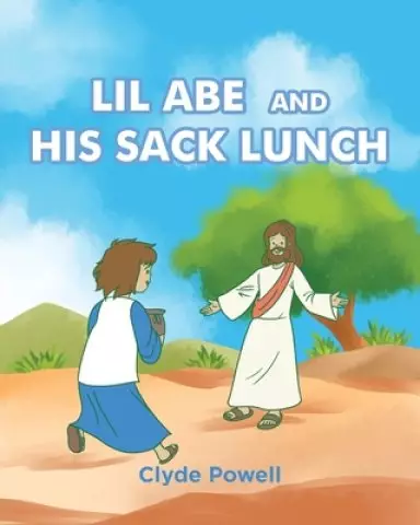 Lil Abe and His Lunch Sack