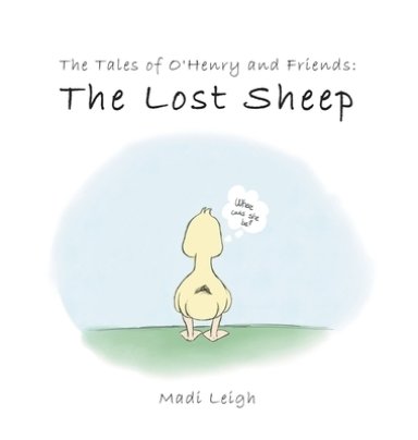 The Tales of O'henry and Friends: The Lost Sheep