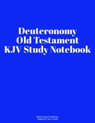 Deuteronomy Old Testament KJV Study Notebook