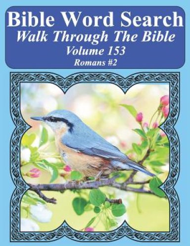 Bible Word Search Walk Through The Bible Volume 153: Romans #2 Extra Large Print