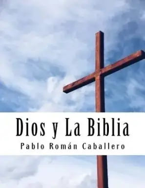 Dios Y La Biblia