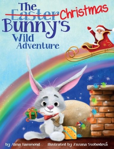 The Christmas Bunny's Wild Adventure