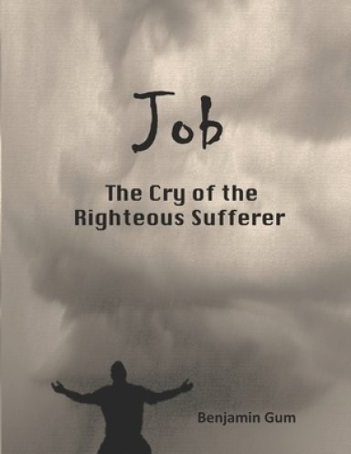 Job: The Cry of Righteous Sufferer