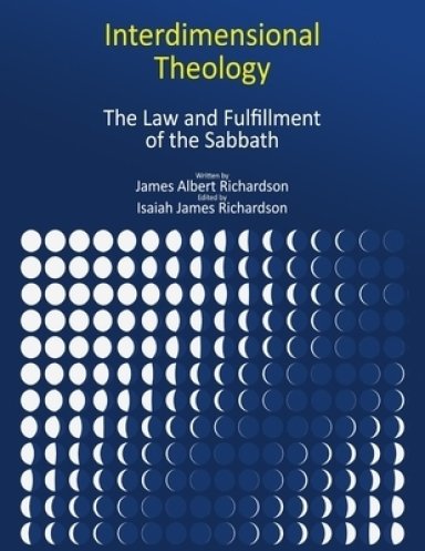 Interdimensional Theology: The Law and Fulfillment of the Sabbath