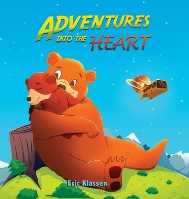 Adventures Into The Heart: Playful Stories About Family Love for Kids Ages 3-5 - Perfect for Early Readers