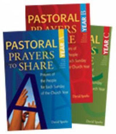 Pastoral Prayers to Share Set of Years A, B, & C