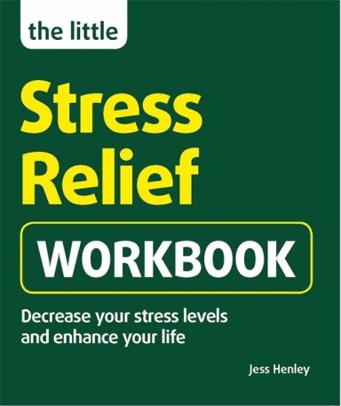 The Little Stress-Relief Workbook