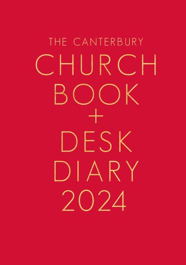 The Canterbury Church Book And Desk Diary 2024 Hardback Edition 