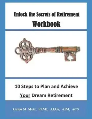 Unlock The Secrets Of Retirement Workbook