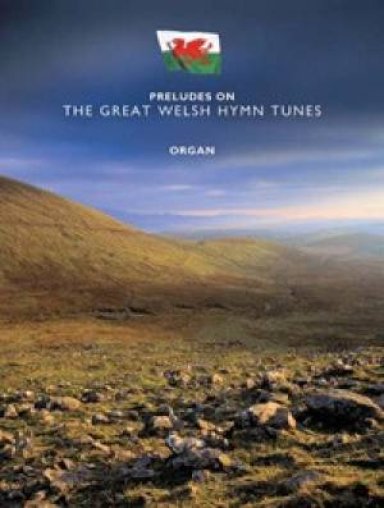 Preludes On The Great Welsh Hymn Tunes