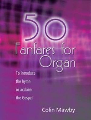 Fifty Fanfares for Organ