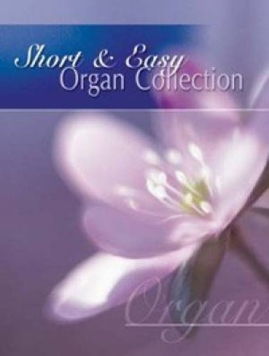 Short & Easy Organ Collection