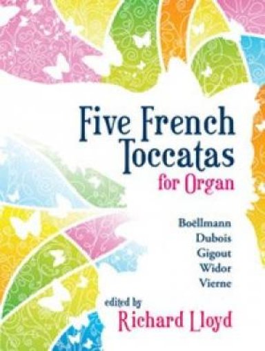 Five French Toccatas For Organ