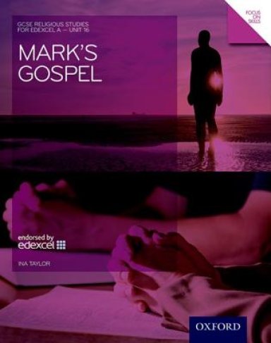 GCSE Religious Studies: Mark's Gospel: Edexcel A Unit 16