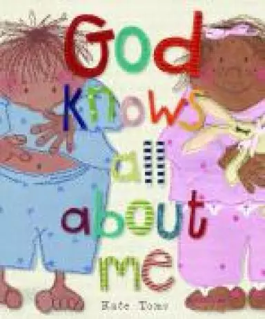 God Knows All About Me