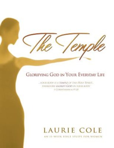 The Temple: Glorifying God in Your Everyday Life