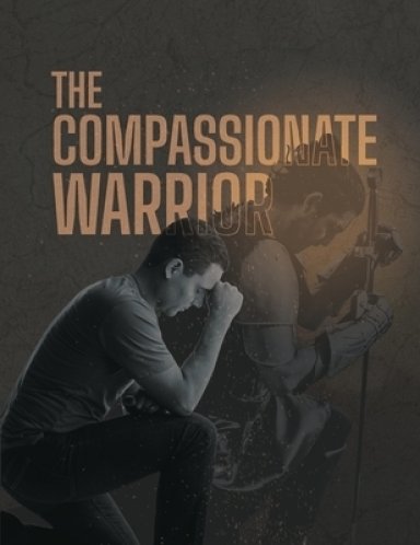 The Compassionate Warrior