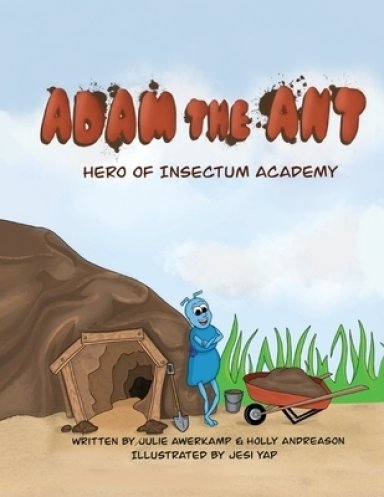 Adam the Ant - Hero of Insectum Academy