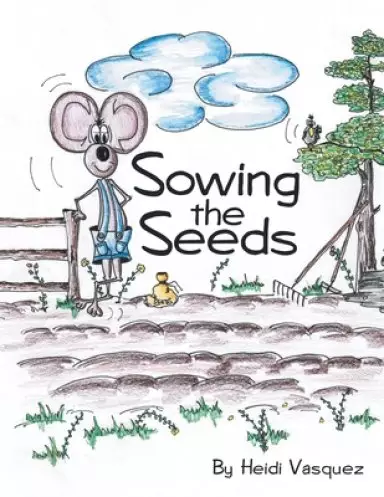 Sowing the Seeds