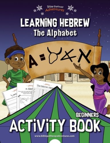 Learning Hebrew: The Alphabet Activity Book