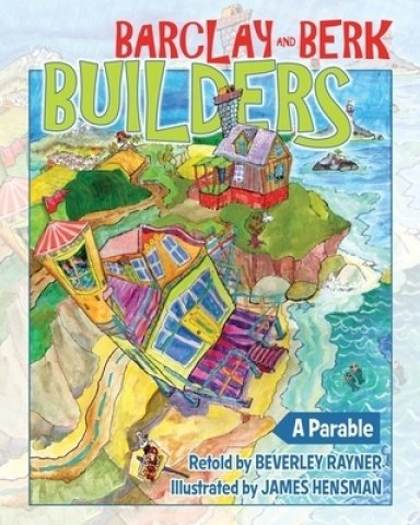 Barclay & Berk Builders: A Parable