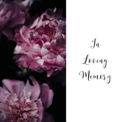 In Loving Memory Funeral Guest Book, Celebration of Life, Wake, Loss, Memorial Service, Condolence Book, Church, Funeral Home, Thoughts and In Memory