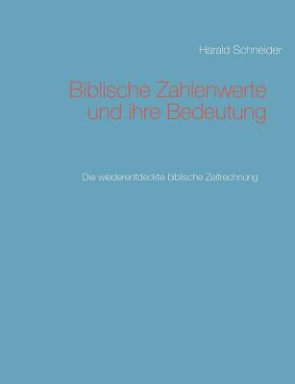 Biblische Zahlenwerte und ihre Bedeutung II