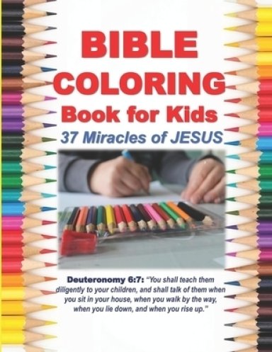 Bible Coloring Book for Kids   37 Miracles of JESUS