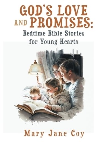 God's Love and Promises: Bedtime Bible Stories for Young Hearts