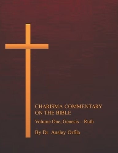 Charisma Commentary on the Bible, Volume One