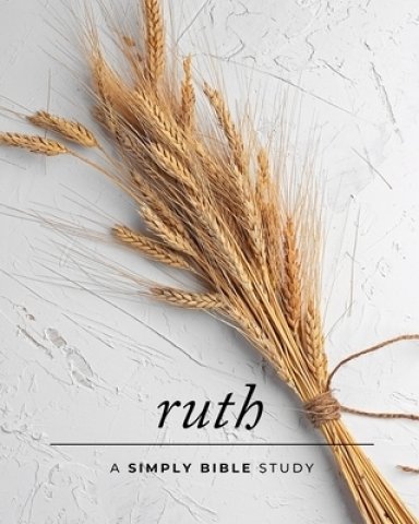 Ruth: A Simply Bible Study