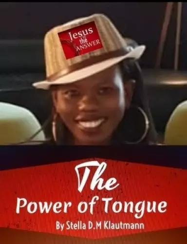 The Power of Tongue:
