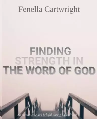 Finding Strength In The Word Of God: Walking with God through pain and Suffering, Spiritual Gifts for Women Or Men, Gifts for People With Depression,