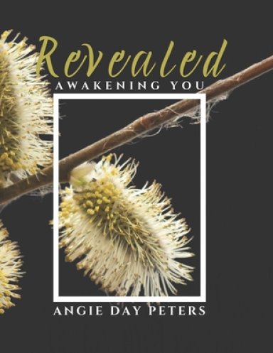 Revealed: Awakening You