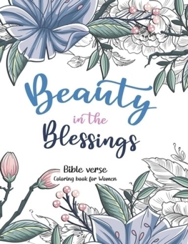 Bible verse coloring book for Women: Inspirational Quote Sayings and Bible Verse Religious Gift for Christian Girls and Women, Christian Coloring Book