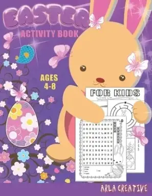 Easter Activity Book for Kids Ages 4-8: A fun Activities Workbook Game for Kids| Easter Coloring, Word Search, Dot to Dot, Mazes, Spot the Difference