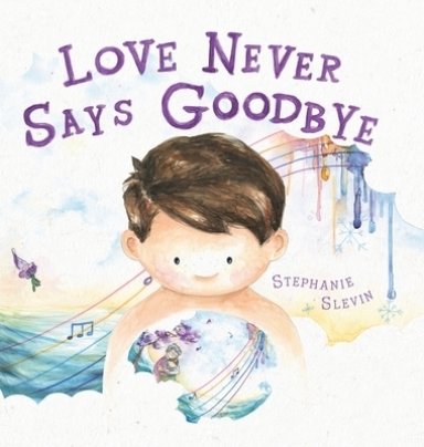 Love Never Says Goodbye