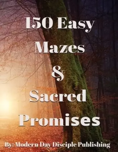 150 Easy Mazes & Sacred Promises