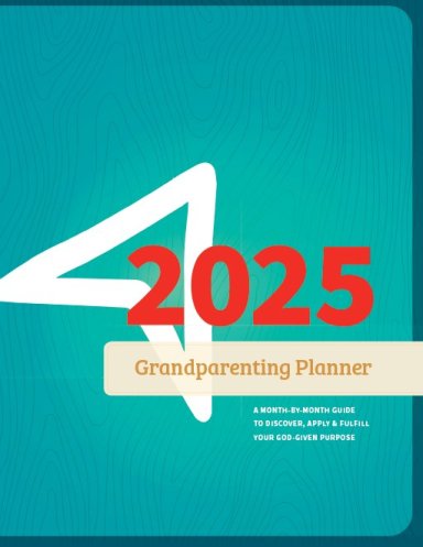 2025 Grandparenting Planner Calendar from Legacy Coalition