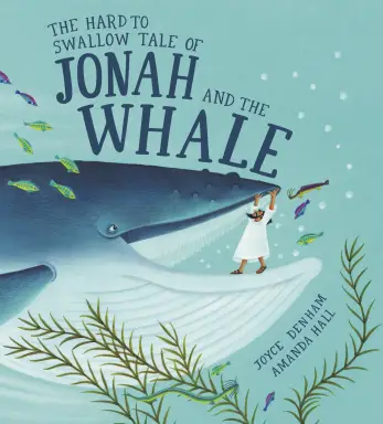 Hard to Swallow Tale of Jonah and the Whale