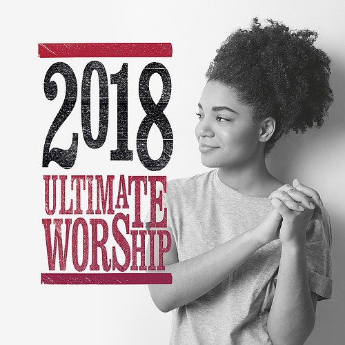 Ultimate Worship 2018