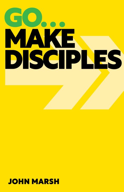 Go . . . Make Disciples