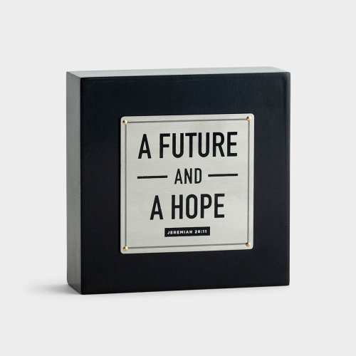 A Future and A Hope - Desk Plaque