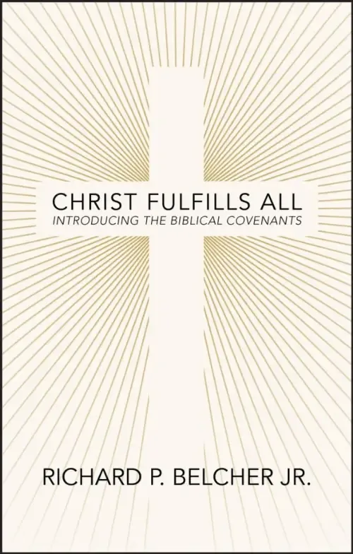 Christ Fulfills All