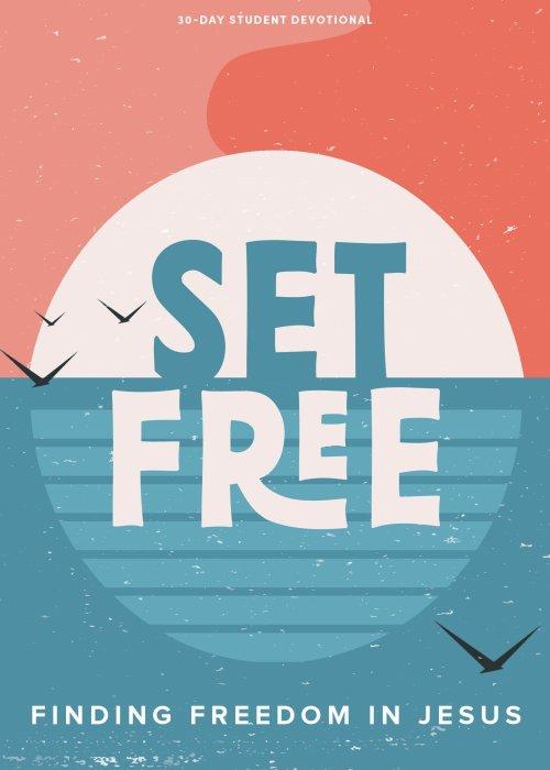 Set Free Teen Devotional