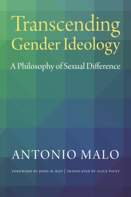 Transcending Gender Ideology: A Philosophy of Sexual Difference