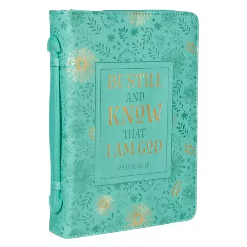 Medium Be Still and Know Turquoise Faux Leather Fashion Bible Cover - Psalm 46:10