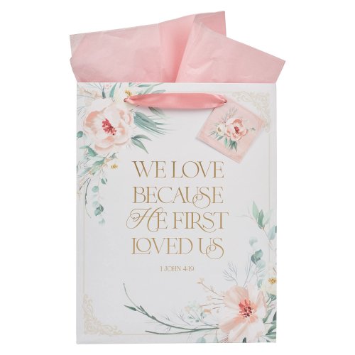 Gift Bag LG Portrait He First Loved Us 1 John 4:19