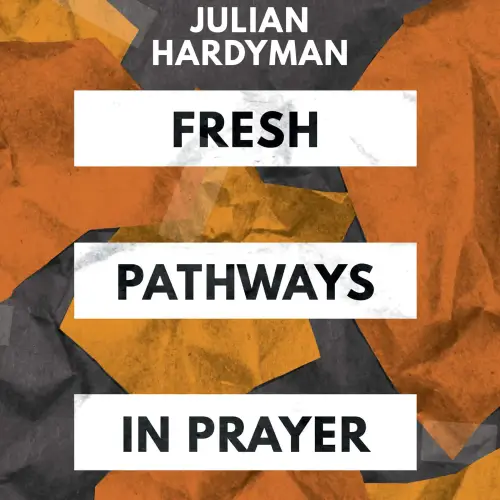 Fresh Pathways in Prayer